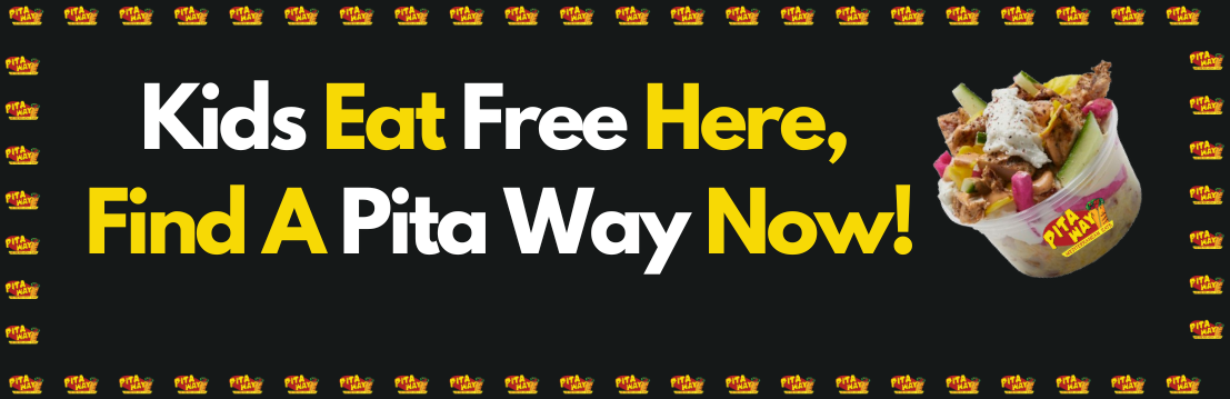 Kids Eat Free at Pita Way